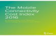 The Mobile Connectivity Cost Index 2016 - iPassThe Mobile Connectivity Cost Index 2016 3 Executive Summary As the number of devices people use increases, connectivity has never been