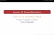 Lecture 10: Interval Estimationweb.iku.edu.tr/~eyavuz/dersler/probability/10.pdfLecture 10: Interval Estimation Assist. Prof. Dr. EmelYAVUZDUMAN Introduction to Probability and Statistics