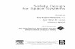 Safety Design for Space Systems - GBV · 2010-10-26 · Safety Design for Space Systems Edited by Gary Eugene Musgrave, Ph.D. Axel (Skip) M. Larsen Tommaso Sgobba Sponsored by The