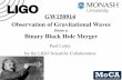 GW150914 Observation of Gravitational Wavesusers.monash.edu.au/~plasky/files/talks/PPTA_GW150914.pdf · (BOTTOM) IN THE TWO LIGO DETECTORS; SIMULATION OF BLACK HOLE HORIZONS (MIDDLE-TOP),