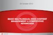 MAKE MULTILINGUAL WEB CONTENT MANAGEMENT A …mediacontent.sitecore.net/webinars/Multilingual_EU/Multilingual.pdfcustomers online through locally relevant marketing campaigns and multilingual