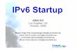 IPv6-startup eng v3 7 · – show dns - Displays the DNS server addresses. – show global - Shows global configuration parameters. – show interface - Shows interface parameters.