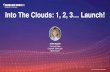 Into The Clouds: 1, 2, 3… Launch! · 2018-09-29 · Into The Clouds: 1, 2, 3 … Launch! MarkLogic . aws marketplace View Categories Your Saved List ... Join us for hands-on training,