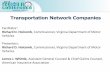 Transportation Network Companies€¦ · Transportation Network Companies Facilitator: Richard D. Holcomb, Commissioner, Virginia Department of Motor Vehicles Presenters: Richard