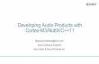 Developing Audio Products with - eLinux.org...Developing Audio Products with Cortex-M3/NuttX/C++11 Senior Software Engineer ... vfat for program files, properties, database ... Synchronize