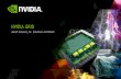 NVIDIA GRID€¦ · NVIDIA DRIVER NVIDIA GRID ENABLED HYPERVISOR NVIDIA GRID GPU VIRTUAL DESKTOPS . 12 IMPORTANCE OF A GPU MUST HAVE 3D Engineering & Design Apps PLM & Volume Design