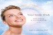 Your Smile Wish - Northstar Dental · Your Smile Wish Find Answers to Your Smile Wish., Kathryn Alderman, DDS. Smile Wish: Whiter, Brighter Smiles As you age, you may begin to notice