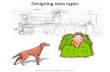 Designing data types...•Object Oriented Programming (OOP) •Data encapsulation –Important consideration when designing a class –Access modifiers –Immutability, preventing