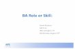 BA Role or Skill - PMI Hampton Roads · • A look at the SDLC –Crossing the Chasm –Decisions in SDLC –Overview and Roles in the SDLC –The Challenge –Model of the Challenge