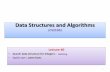Data Structures and Algorithms - ict.iitk.ac.in€¦ · Data Structures and Algorithms (CS210A) Lecture 40 • Search data structure for integers : • Quick sort : some facts 1 Hashing.