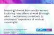 2 Symposium on Meaningful Work Presenter Authors: Lysova E ... · Customer-oriented behavior (COB) – the extent to which employees engage in continuous improvement and exert effort