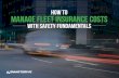 SD18-093 - Manage Fleet Insurance-CL-V5 · HOW TO Manage FLEET INSURANCE COSTS WITH SAFETY FUNDAMENTALS 7 We put our customers first. We deliver video in minutes, not days. We safeguard
