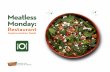 Meatless Monday · Meatless Monday: The Right Menu for Right Now Meatless Monday is a global movement that enables people to make positive changes in their diet — and their lives