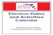 Election Dates and Activities Calendar · 2017 Election Dates. Date Event Legal Reference. January 1 (Sun) Deadline for voting systems vendors to file a written disclosure with the