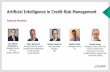 Artificial Intelligence in Credit Risk Management...Artificial Intelligence in Credit Risk Management Ken Abbott (Moderator), Managing Director, IHC CRO, Barclays (Retired) Didier