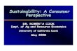 Sustainability: A Consumer PerspectiveMainstream Source: Connecting the Dots Between Food and Health, Coca Cola Retailing Research Council Wellness Goes Maintstream Wellness is no