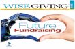 Fundraising - BBB Wise Giving Alliance · 2018-09-25 · Giving Alliance. If you would like to see a particular topic discussed in this guide, please email suggestions to guide@give.org