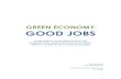 Green Economy, Good Jobs - Home | Victoria€¦ · Green Economy, Good Jobs presents good and emerging practices research combined with the results of community stakeholder interviews
