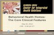 Behavioral Health Homes: The Core Clinical Features€¦ · In practice: Decision support Brigham and Women’s Hospital developed a clinical decision support tool to address inappropriate