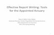 Effective Report Writing: Tools for the Appointed Actuary a...Effective Report Writing: Tools for the Appointed Actuary ... ASOP No. 43, and the CAS Statement of ... documentation