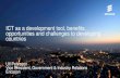 ICT as a development tool, benefits, opportunities and challenges … · 2017-06-30 · countries Ulf Pehrsson . Vice President, Government & Industry Relations . Ericsson . ICT as