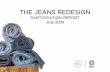 THE JEANS REDESIGN - Ellen MacArthur Foundation · The Jeans Redesign has gathered leading brands and manufacturers who support this vision, and are committed to producing jeans –