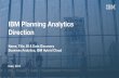 IBM Planning Analytics Direction - eCapital Advisors...BARC Planning Survey 18 (May 2018) World‘s largest survey of planning software users: • IBM Planning Analytics was “Top-ranked”