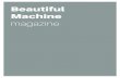 Beautiful Machine...fashion industry, incredible dining and nightlife, and one of the most creative groups of young professionals in the country. Beautiful Machine Detroit is their