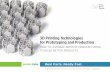 3D Printing Technologies for Prototyping and Productionvertassets.blob.core.windows.net/download/b6f6a264/... · Printing Technologies for Prototyping and Production rot ab 999–2015