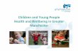 Children and Young People Health and Wellbeing in Greater ...democracy.rochdale.gov.uk/documents/s17119/Children... · Trafford case study • Trafford commissions Phoenix Futures