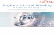 Fujitsu Virtual Reality Virtual Reality...Fujitsu Virtual Reality FOR PROFESSIONALS Mixed Reality (MR) technologies, including Virtual Reality (VR) and Augmented Reality (AR), are