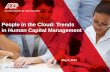 People in the Cloud: Trends in Human Capital Management · Succession Management . Learning Management . Talent Acquisition . Compensation Management . Multi-parameter compensation