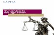 Our services to the legal sector - Capita Translation and interpreting€¦ · Our services to the legal sector Supporting organisations with their legal needs. 2 Why Capita? What