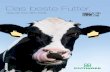 Das beste Futter. - poettinger.at · Unsere Happy Cow steht für gesunde und glückliche Kühe. Denn durch bestes Grundfutter bleiben die Kühe gesund und geben mehr Milch. Das steigert