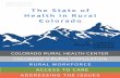 Snapshot of Rural Health 2016 Edition The State of Health in Rural · 2016-12-18 · COLORADO RURAL HEALTH CENTERADDRESSING THE ISSUES Our Organization The Colorado Rural Health Center
