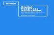 Digital Readiness Assessment - Telkom · first step, should do a digital readiness assessment. The purpose of an assessment is to gauge or measure the digital maturity of a company.