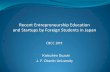 Recent Entrepreneurship Education and Startups by Foreign … · 2019-05-31 · Katsuhiro Suzuki, Ph. D. Research Interest: Innovation Management, Entrepreneurship Positions: 2017