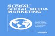 The compleTe Guide To global social media marketing GAudience · 2018-08-21 · help keep your social media team accountable and increase your likelihood of success. Having a strong