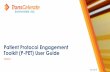 Patient Protocol Engagement Toolkit (P-PET)€¦ · Introduction to the Patient Protocol Engagement Toolkit (P-PET) The Patient Protocol Engagement Toolkit (P -PET) is a comprehensive