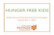 HUNGER FREE KIDS - SUMMIT TO END HUNGER ·  HUNGER FREE KIDS National Sunshine Summit to End Hunger November 7, 2017