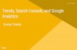 Trends, Search Console, and Google Analyticswycf.org/.../2016/08/Google-Analytics-Wyomin-2016.pdf · Trends, Search Console, and Google Analytics Snehal Thakkar. Thank you. Proprietary