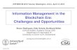 Information Management in the Blockchain Era: Challenges ... · Blockchain Attacks on exchanges makes MT.GOX to collapse DAO (Decentralized Autonomous Organizatio) is hacked, losses