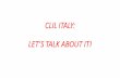 CLIL ITALY: LET’S TALK ABOUT IT! · metodologia CLIL può richiedere. ... formativi che coinvolgono più discipline e attività nonché insegnamenti ... •è in grado di reperire,