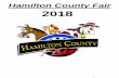Hamilton County Fair 2018 - Iowa State University · The Annual Hamilton County Fair is a cooperative effort of the business and professional people in Hamilton County. Representatives