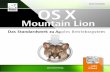 OS X Mountain Lion - STRATO AG...Inhaltsverzeichnis 4 Kapitel 1 – Installation von OS X Mountain Lion 14 Voraussetzungen für Mountain Lion ...