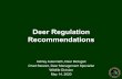 Deer Regulations RecommendationsDeer Regulation Recommendations Ashley Autenrieth, Deer Biologist. Chad Stewart, Deer Management Specialist. Wildlife Division. May 14, 2020. 1