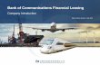 Bank of Communications Financial Leasing Reh… · Bank of Communications Financial Leasing at a glance AVIATION SHIPPING PUBLIC INFRASTRUCTURE ENERGY EQUIPMENT MACHINERIES INTERNATIONAL