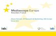 Resultats France · 2018-11-13 · Alison Fennah, VP Research & Marketing, IAB Europe 28 juin 2012 . 2 Sommaire 1. ... • Mediascope Europe, est une étude de référence menée