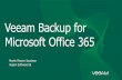 Veeam Backup for Microsoft Office 365 - edgemo · Veeam Backup for Microsoft Office 365 is more than simply filling gaps. It’s about providing access and control to ALL Exchange