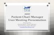 2016 Patient Chart Manager User Meeting Presentation · Welcome to our 2017 PCM User Meeting! PCM Agenda Quality Payment Program Overview: MACRA, MIPS, APMs MIPS Advancing Care &